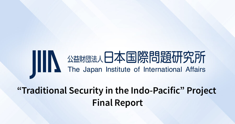 “Traditional Security in the Indo-Pacific” Project Final Report